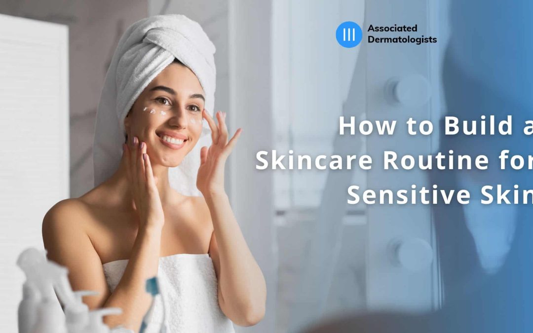 Skincare Routine for Sensitive Skin